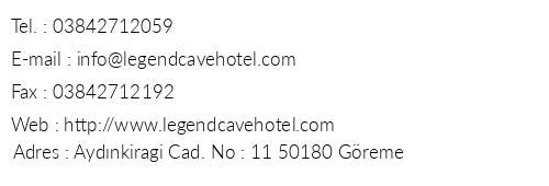 Legend Cave Hotel telefon numaralar, faks, e-mail, posta adresi ve iletiim bilgileri